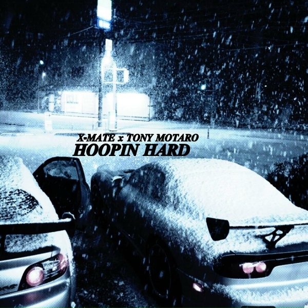 Обложка: X-MATE, TONY MOTARO - Hoopin Hard