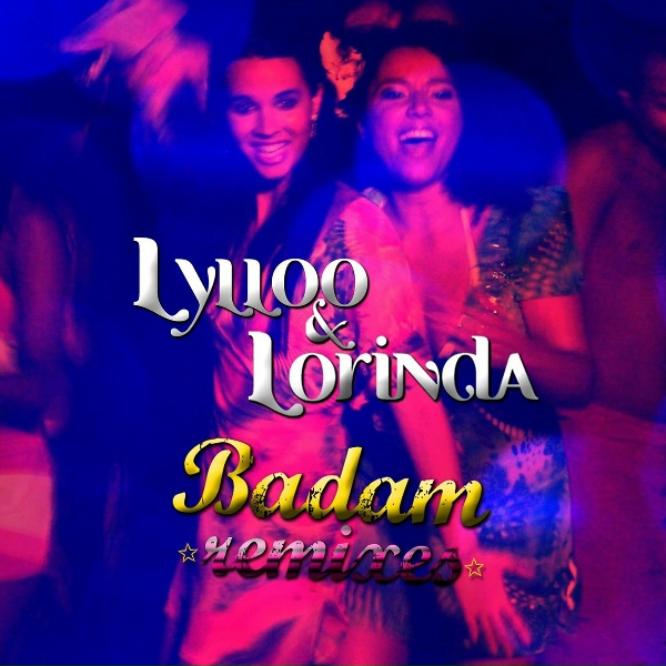 Обложка: Lylloo, Lorinda - Badam (Sebastien Lewis Br Remix)