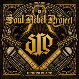 Обложка: Soul Rebel Project - Higher Place