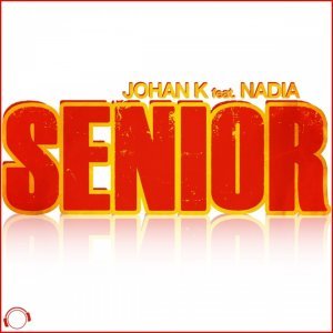 Обложка: Johan K feat. Nadia feat. Nadia - Senior