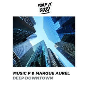 Обложка: Music P, Marque Aurel - Deep Downtown