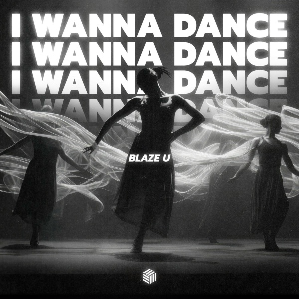 Обложка: Blaze U - I Wanna Dance