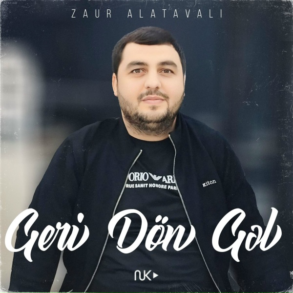 Обложка: Zaur Alatavalı - Geri Dön Gəl