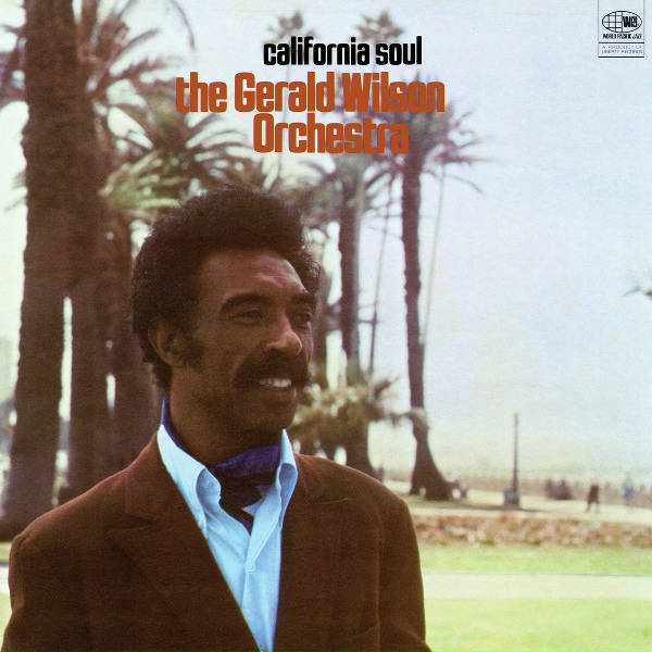Обложка: Gerald Wilson Orchestra - California Soul