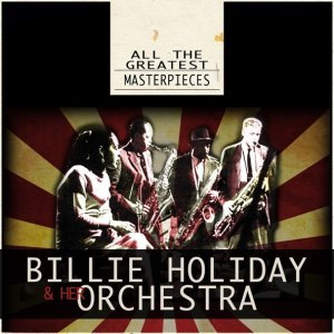 Обложка: Billie Holiday and Her Orchestra - A Fine Romance