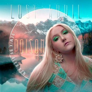 Обложка: Alex KZN, Lost April - Poison