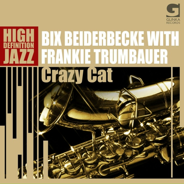 Обложка: Bix Beiderbecke, Frank Trumbauer - Jubilee