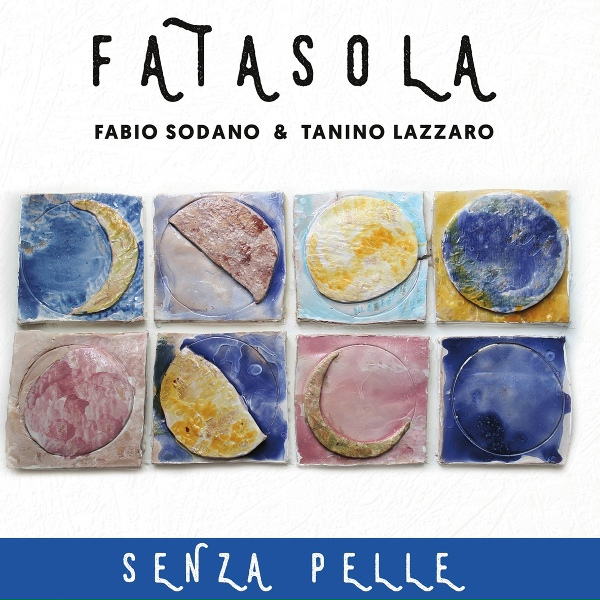 Обложка: Fatasola - Sussurri Cosmici (Come Siamo E Perchè)