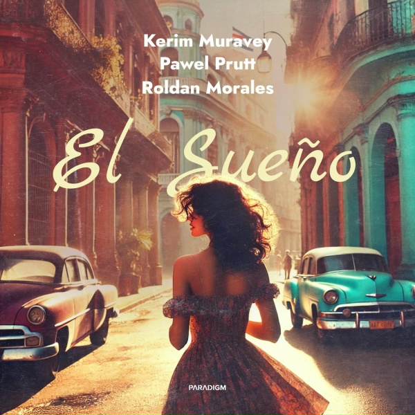 Обложка: Kerim Muravey, Pawel Prutt, Roldan Morales - El Sueño