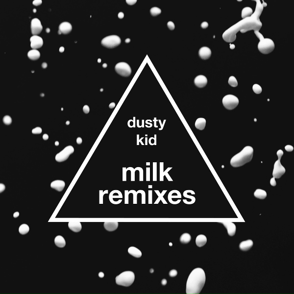 Обложка: Dusty Kid - Milk (Original)