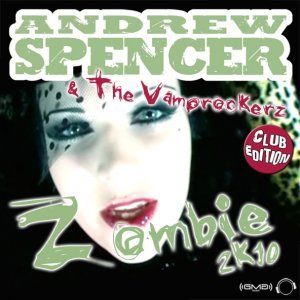 Обложка: Andrew Spencer & The Vamprockerz - Zombie 2k10