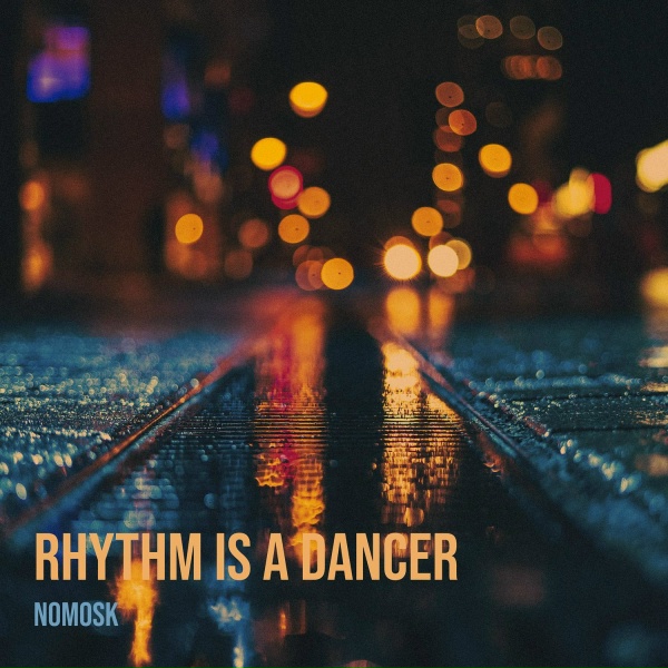 Обложка: NoMosk - Rhythm Is a Dancer