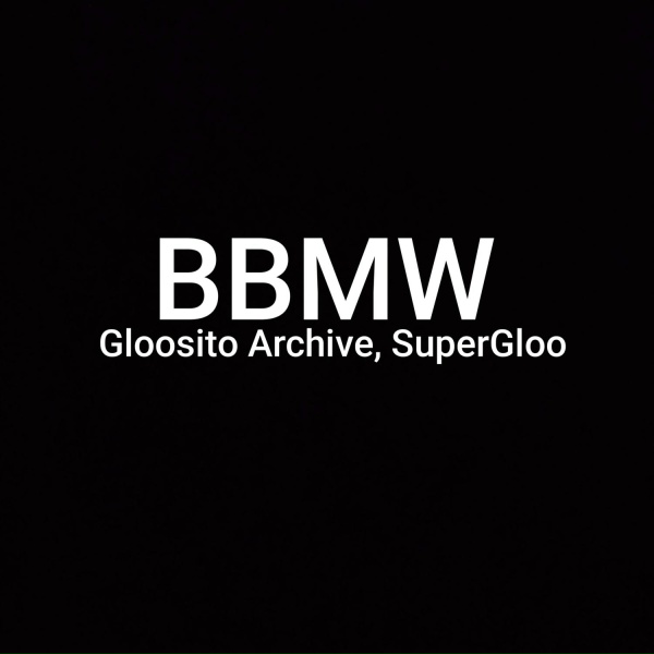 Обложка: Gloosito Archive, SuperGloo - Bbmw