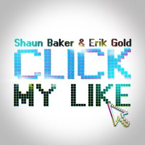 Обложка: Shaun Baker, Erik Gold - Click My Like