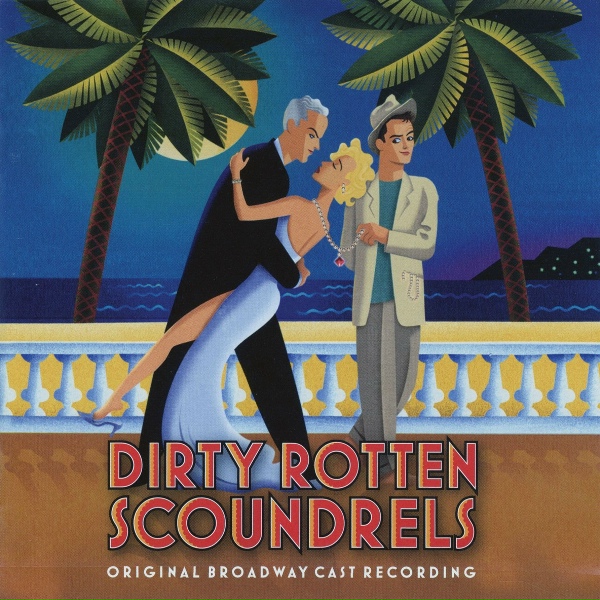 Обложка: Dirty Rotten Scoundrels Original Broadway Cast - Like Zis / Like Zat