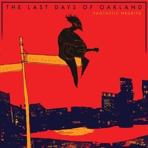 Обложка: Fantastic Negrito - The Nigga Song