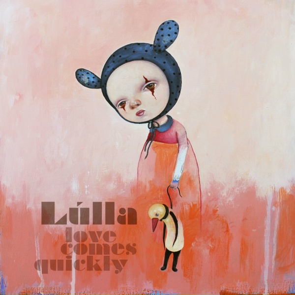 Обложка: Lúlla - Love Comes Quickly