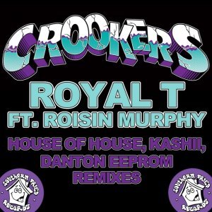 Обложка: Crookers feat. Roisin Murphy - Royal T