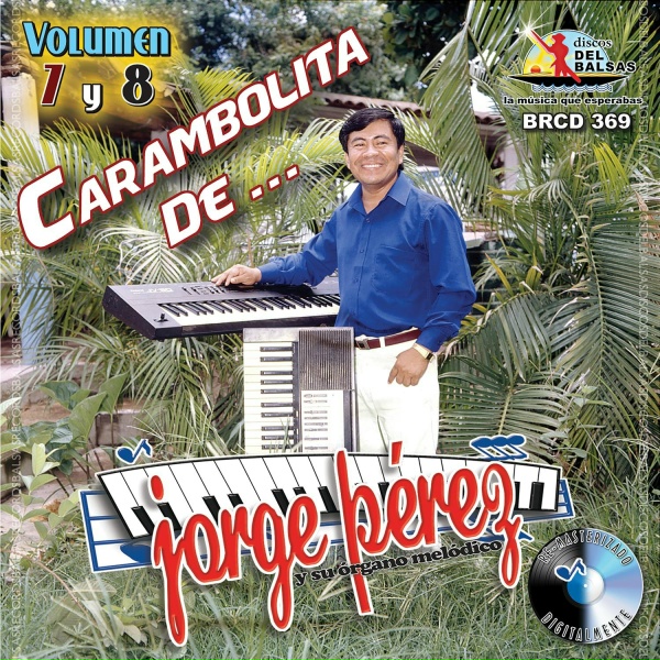 Обложка: Jorge Perez y su Órgano Melódico - Amor de Pobre