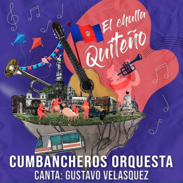 Обложка: Cumbancheros Orquesta, Gustavo Velasquez - El Chulla Quiteño