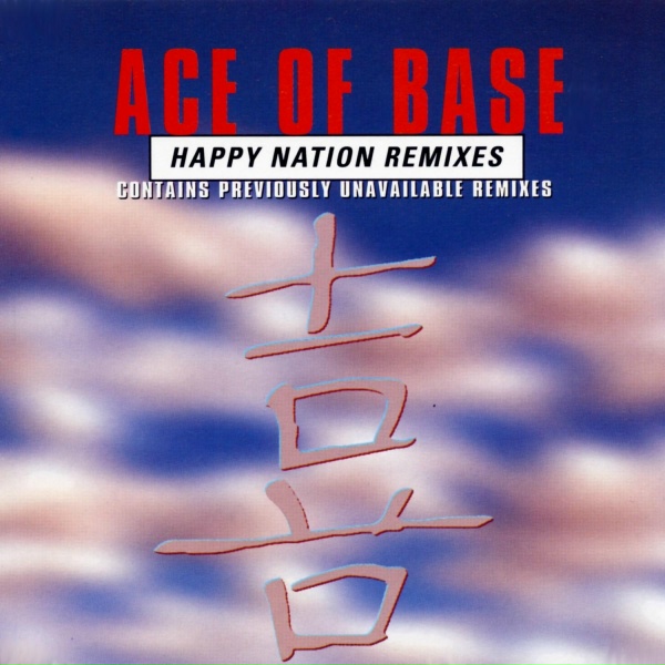 Обложка: Ace of Base - Happy Nation Remix