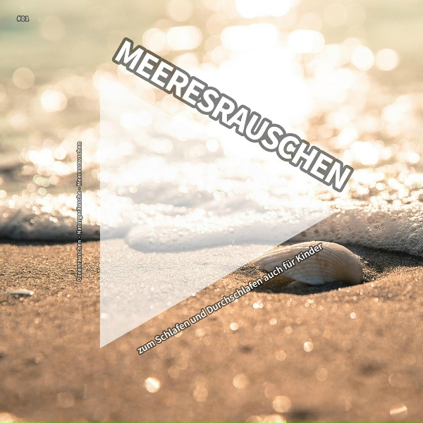 Обложка: Ozeanrauschen, Naturgeräusche, Meeresrauschen - Naturgeräusche