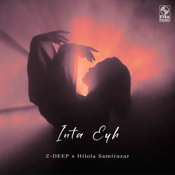 Обложка: Z-DEEP, Hilola Samirazar - Inta Eyh
