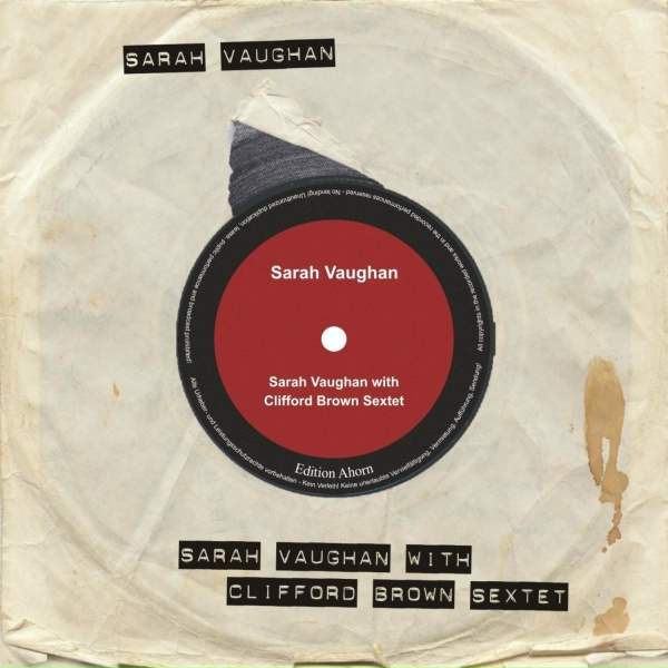 Обложка: Clifford Brown Sextet, Sarah Vaughan - April in Paris