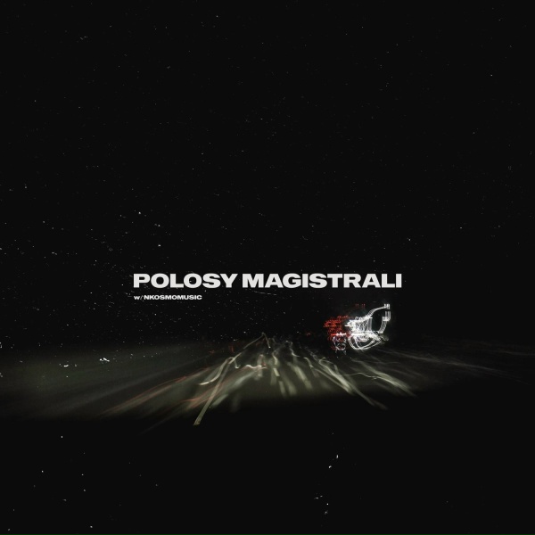 Обложка: .Filёv, NKOSMO - POLOSY MAGISTRALI