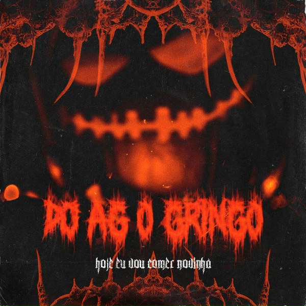 Обложка: DJ AG O GRINGO, MC PR - HOJE EU VOU COMER NOVINHA 06