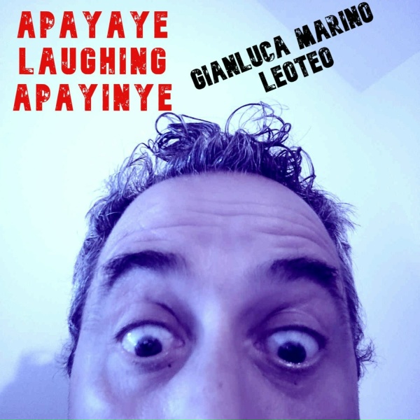 Обложка: Gianluca Marino, LeoTeo - Apayaye Laughing Apayinye