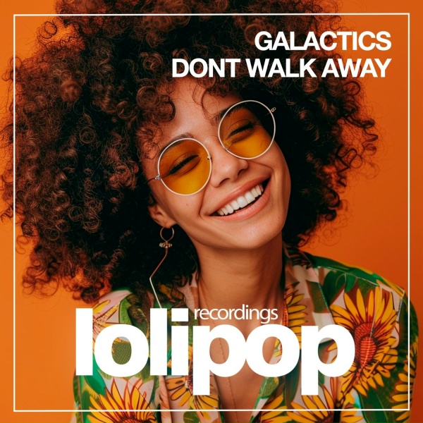 Обложка: Galactics - Dont Walk Away