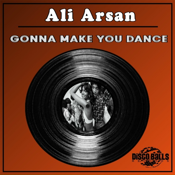 Обложка: Ali Arsan - Gonna Make You Dance