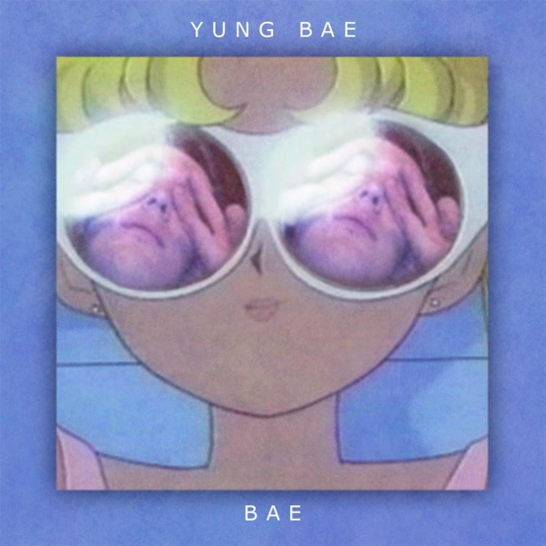 Обложка: Yung Bae, Natvnomvzik - Bae City Rollaz