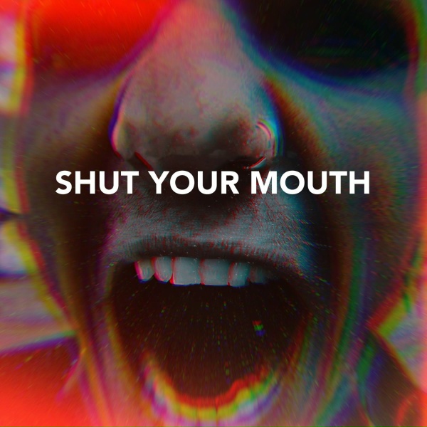 Обложка: Тони Раут, BadTrip Boys - Shut Your Mouth