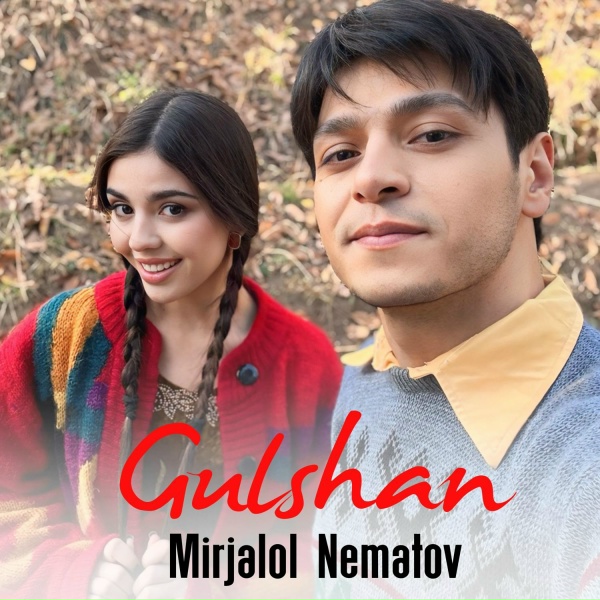 Обложка: Mirjalol Nematov - Gulshan