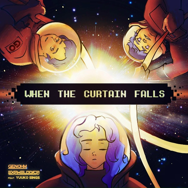 Обложка: Gen-Ohm, ExaMelodica feat. Yuuko Sings - When the Curtain Falls