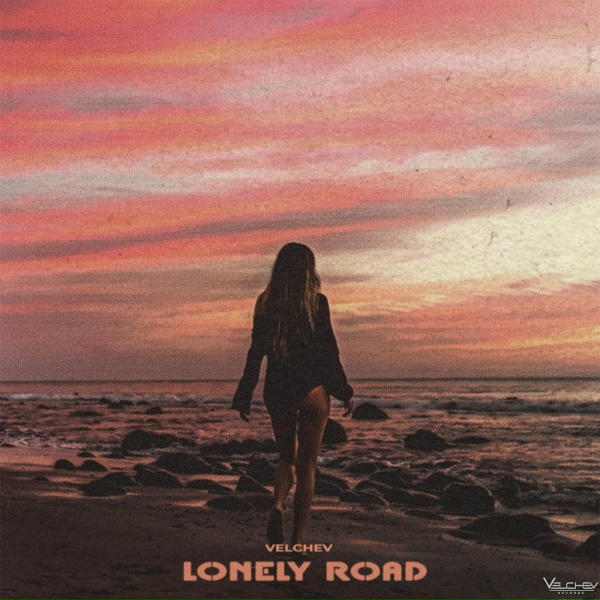 Обложка: Velchev - Lonely Road (Melodic Mix)