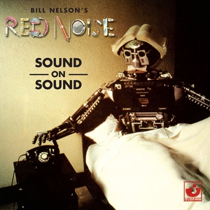 Обложка: Bill Nelson's Red Noise - Don't Touch Me (I'm Electric)
