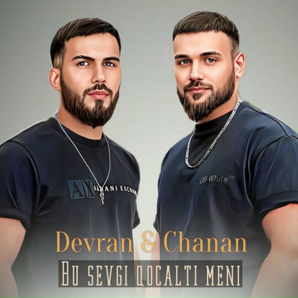 Обложка: devran, chanan - Bu Sevgi Qocalti Meni