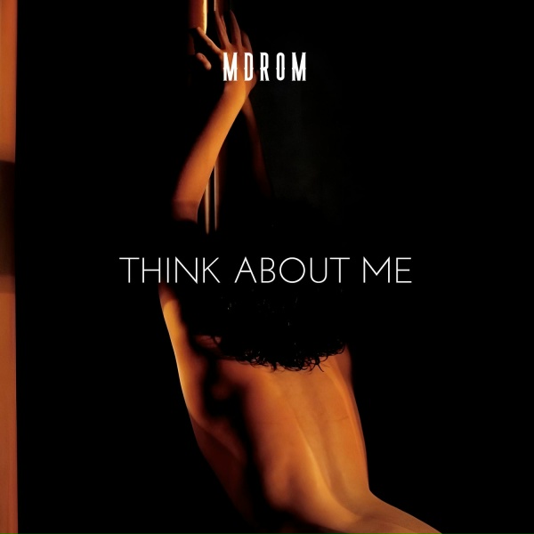 Обложка: MDROM - Think About Me