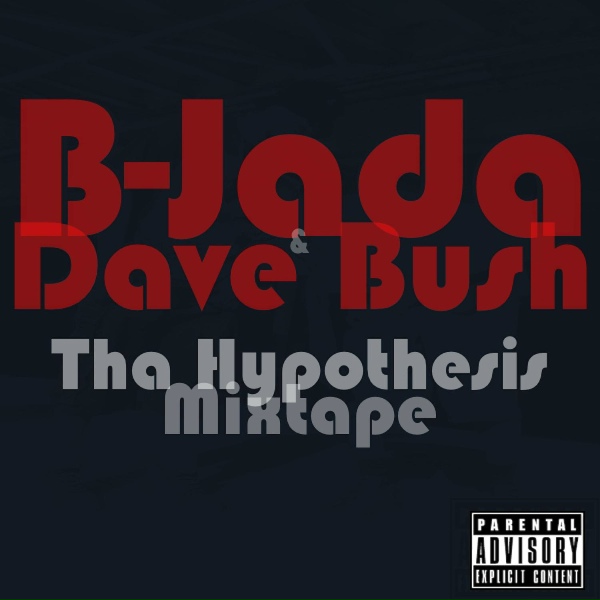 Обложка: B-Jada, Dave Bush - I Don't Give A Fuck