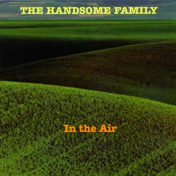 Обложка: The Handsome Family - Lie Down