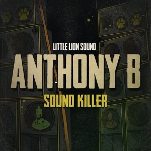 Обложка: Anthony B, Little Lion Sound - Sound Killer