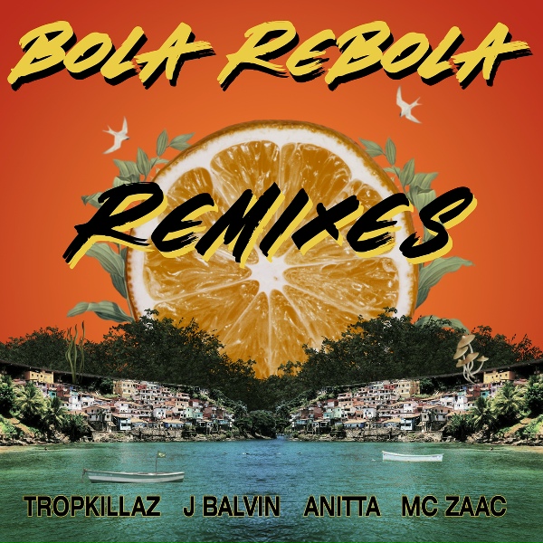Обложка: Tropkillaz feat. J Balvin, Anitta, ZAAC - Bola Rebola