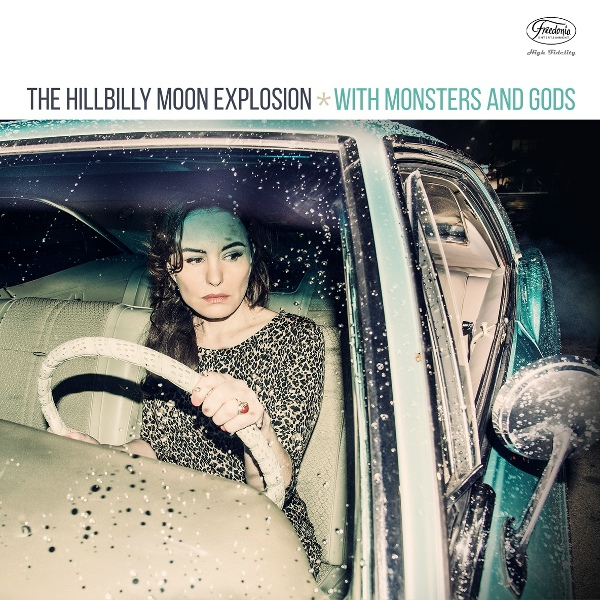 Обложка: The Hillbilly Moon Explosion - With Monsters and Gods