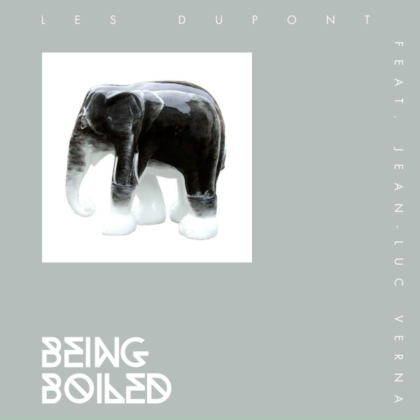 Обложка: Les Dupont feat. Jean-Luc Verna - Being Boiled