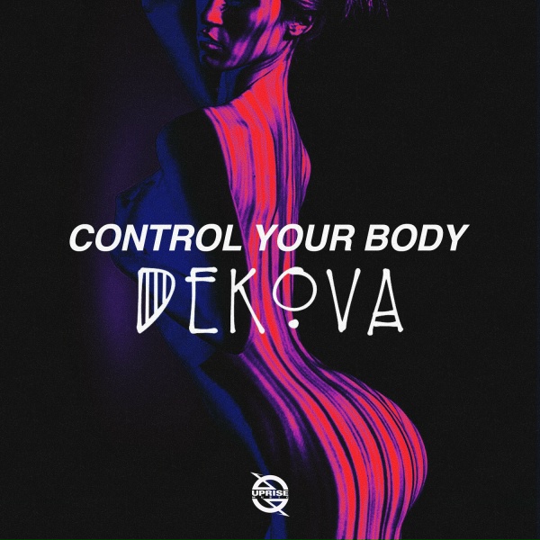 Обложка: DEKOVA - Control Your Body