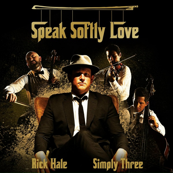 Обложка: Rick Hale feat. Simply Three - Speak Softly Love