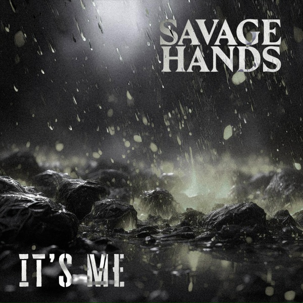 Обложка: Savage Hands - It's Me